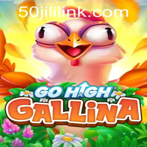 Exploring the World of GoHighGallina and the Mystery of 50jili